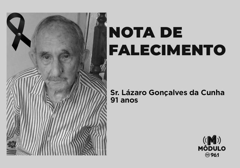Nota de falecimento Sr. Lázaro Gonçalves da Cunha aos...