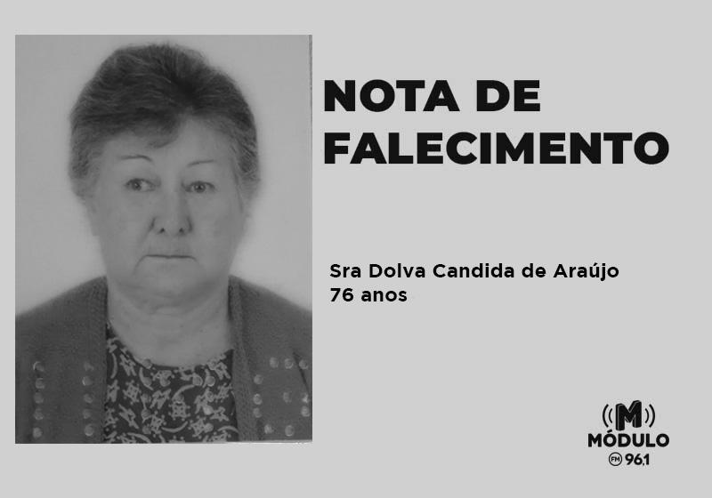 Nota de Falecimento Sra. Dolva Candida de Araújo aos...