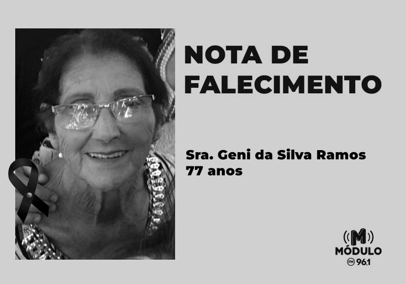 Nota de falecimento Sra. Geni da Silva Ramos aos...
