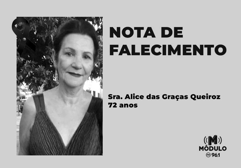 Nota de falecimento Sra. Alice das Graças Queiroz aos...