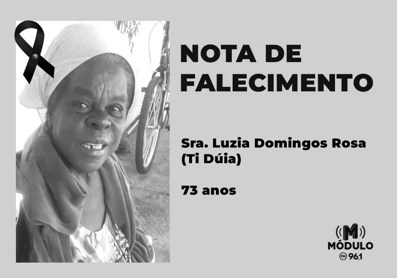 Nota de falecimento Sra. Luzia Domingos Rosa (Ti Dúia)...