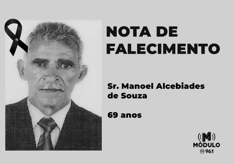 Nota de falecimento Sr. Manoel Alcebiades de Souza aos...