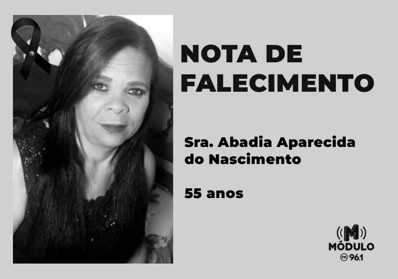 Nota de falecimento Sra. Abadia Aparecida do Nascimento aos...