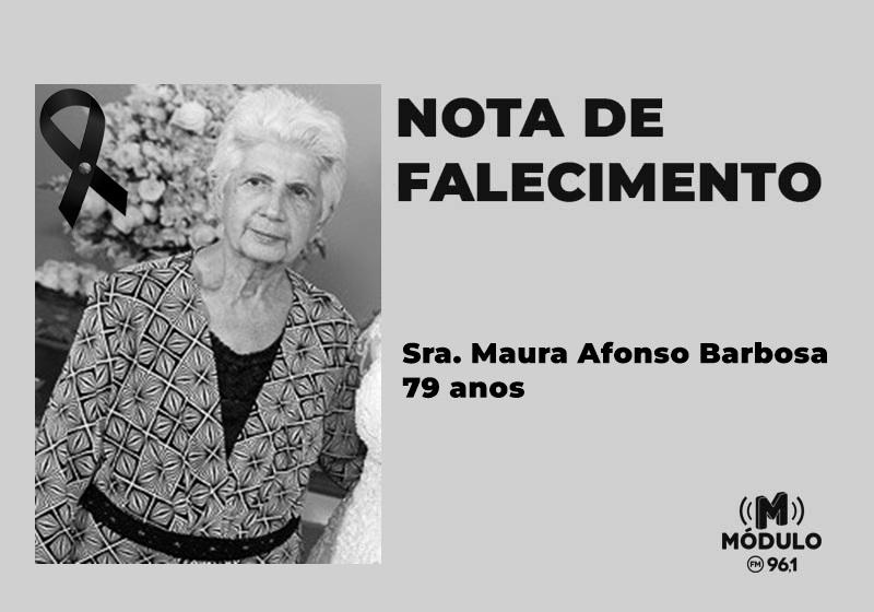 Nota de falecimento Sra. Maura Afonso Barbosa aos 79...
