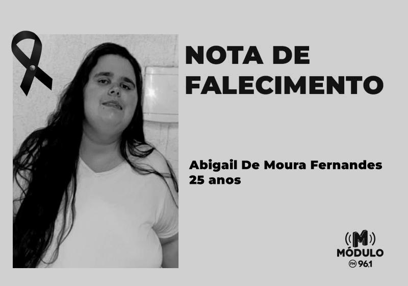 Nota de falecimento Abigail De Moura Fernandes aos 25...