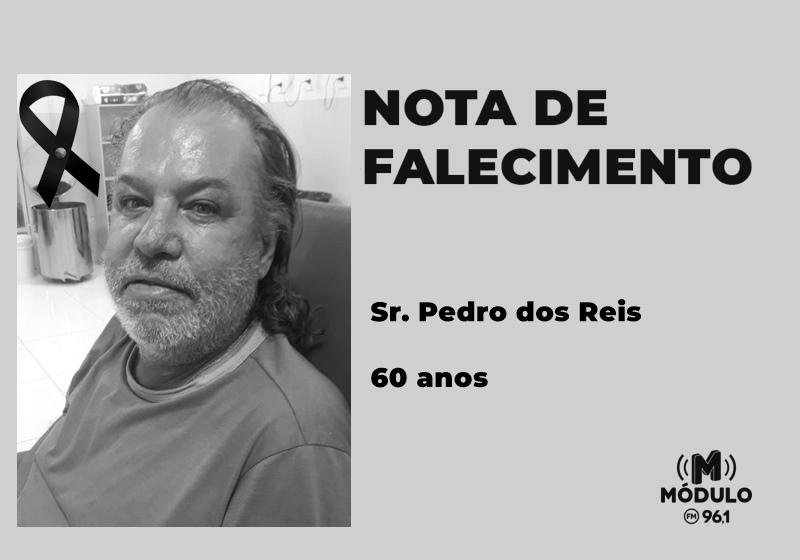 Nota de falecimento Sr. Pedro dos Reis aos 60...