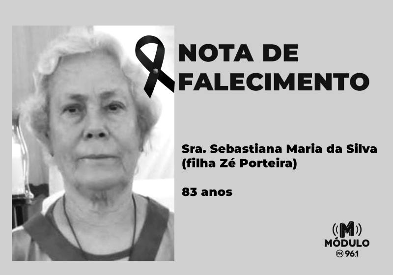 Nota de falecimento Sra. Sebastiana Maria da Silva (filha...