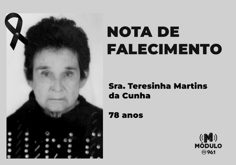 Nota de falecimento Sra. Teresinha Martins da Cunha aos...