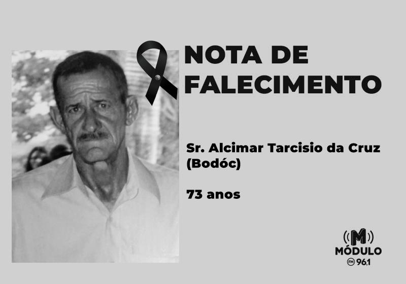 Nota de falecimento Sr. Alcimar Tarcisio da Cruz (Bodóc)...