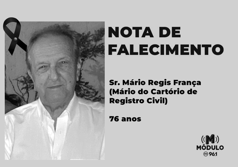 Nota de falecimento Sr. Mário Regis França (Mário do...