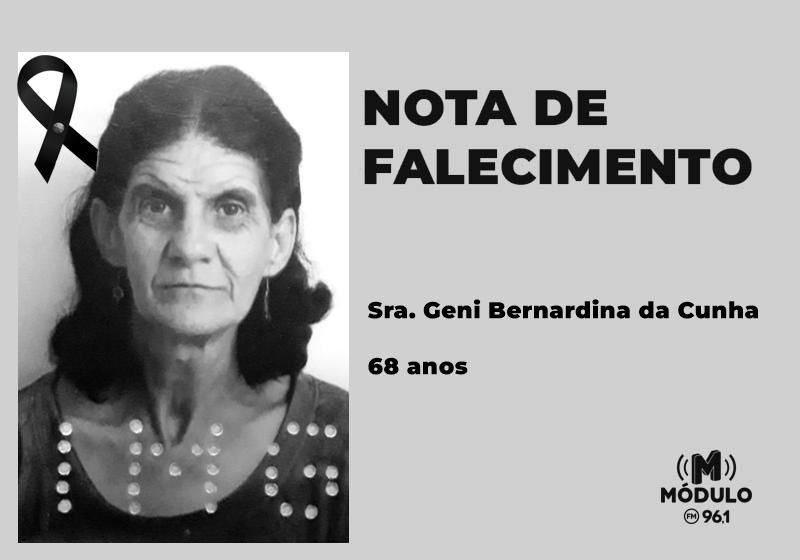 Nota de falecimento Sra. Geni Bernardina da Cunha aos...