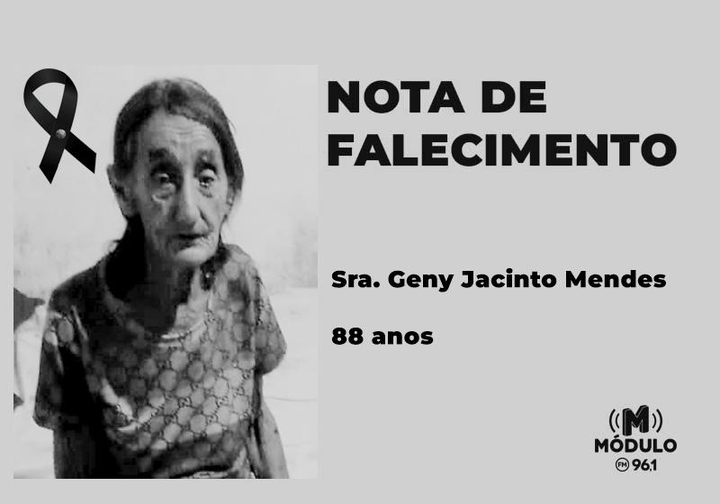Nota de falecimento Sra. Geny Jacinto Mendes aos 88...