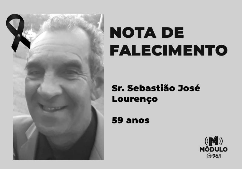 Nota de falecimento Sr. Sebastião José Lourenço aos 59...