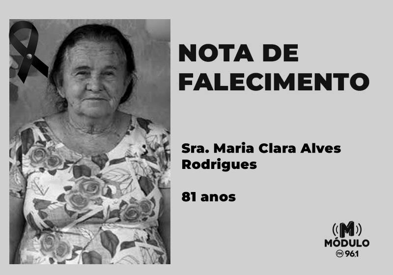 Nota de falecimento Sra. Maria Clara Alves Rodrigues aos...
