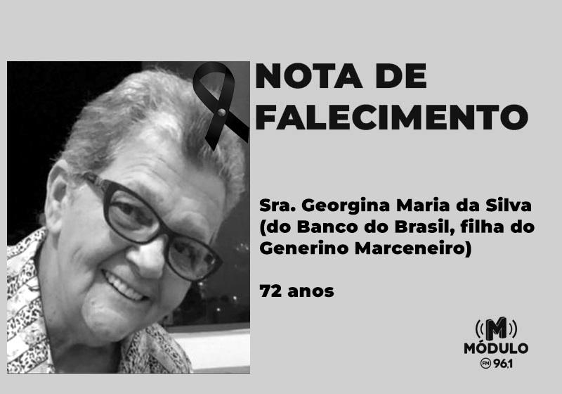 Nota de falecimento Sra. Georgina Maria da Silva (do...