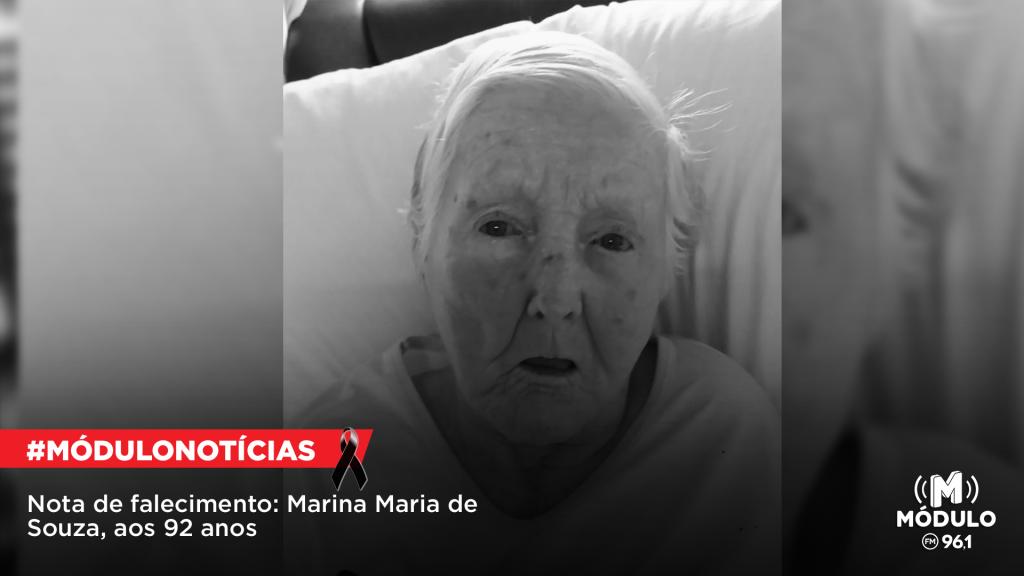 Nota de Falecimento: Marina Maria de Souza, aos 92...