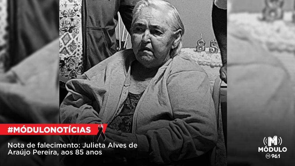 Nota de Falecimento: Julieta Alves de Araújo Pereira, aos...
