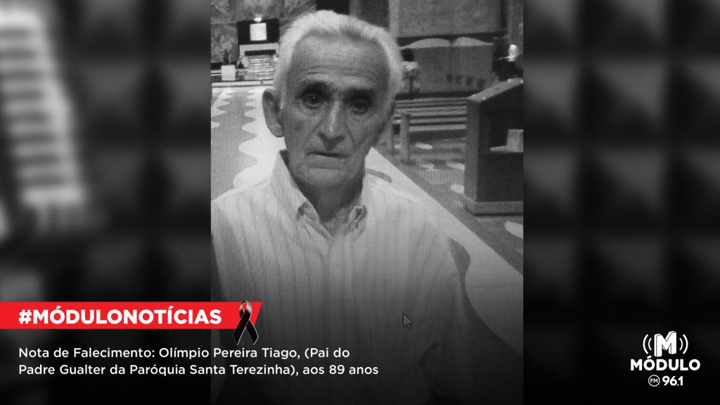 Nota de Falecimento: Olímpio Pereira Tiago (Pai do Padre...