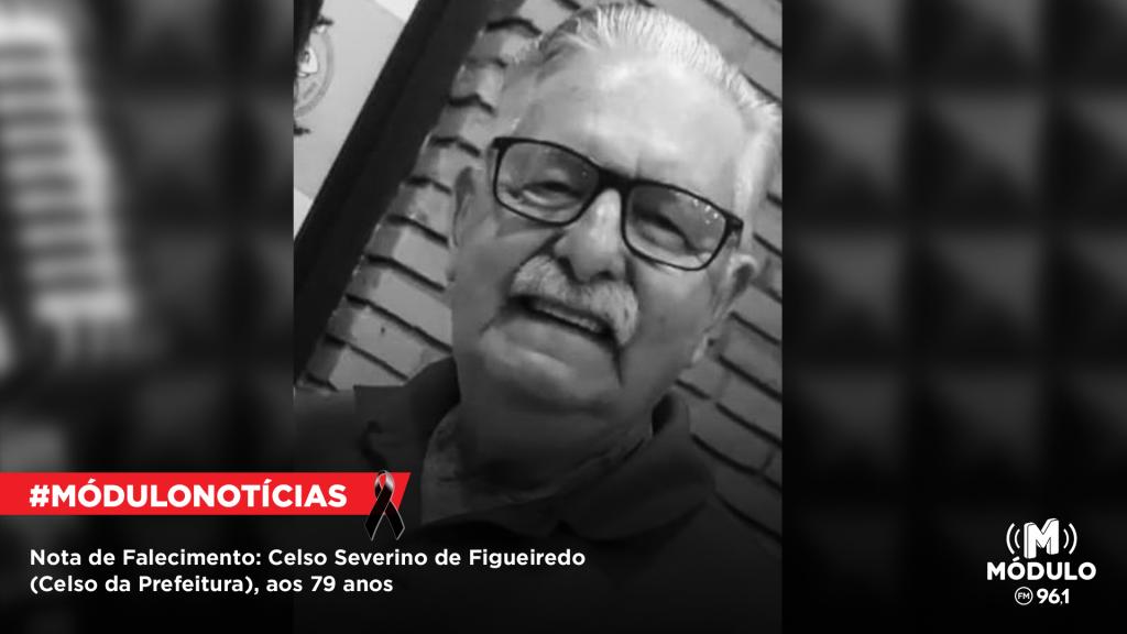 Nota de Falecimento: Celso Severino de Figueiredo (Celso da...