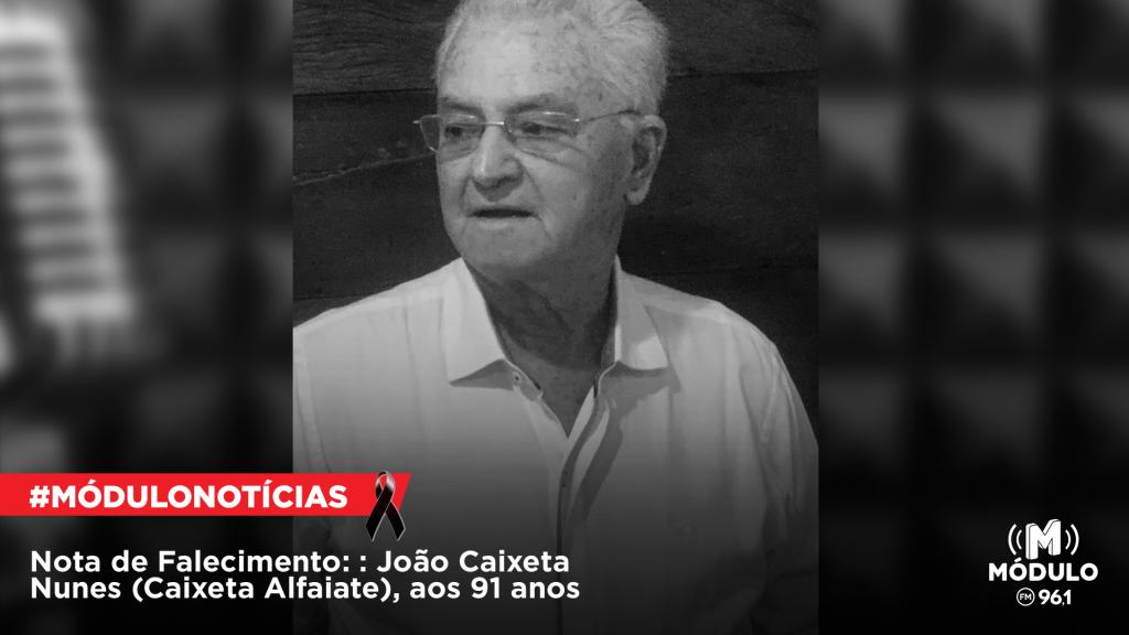 Nota de Falecimento: João Caixeta Nunes (Caixeta Alfaiate), aos...