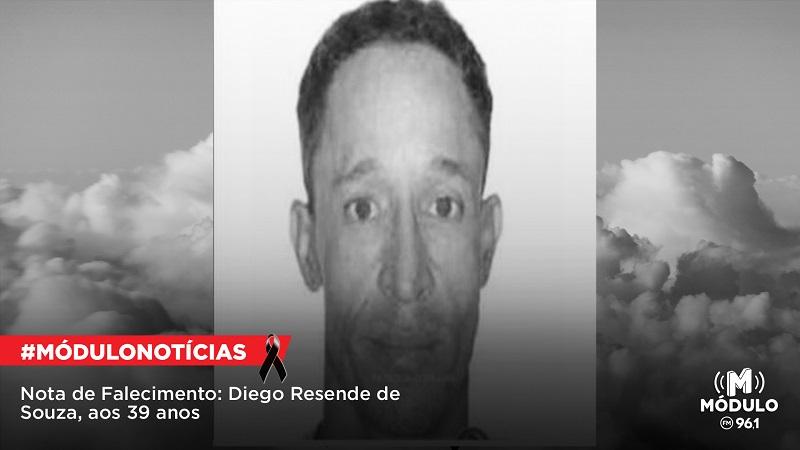 Nota de Falecimento: Diego Resende de Souza, aos 39...