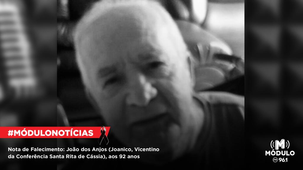 Nota de Falecimento: João dos Anjos (Joanico, Vicentino da...