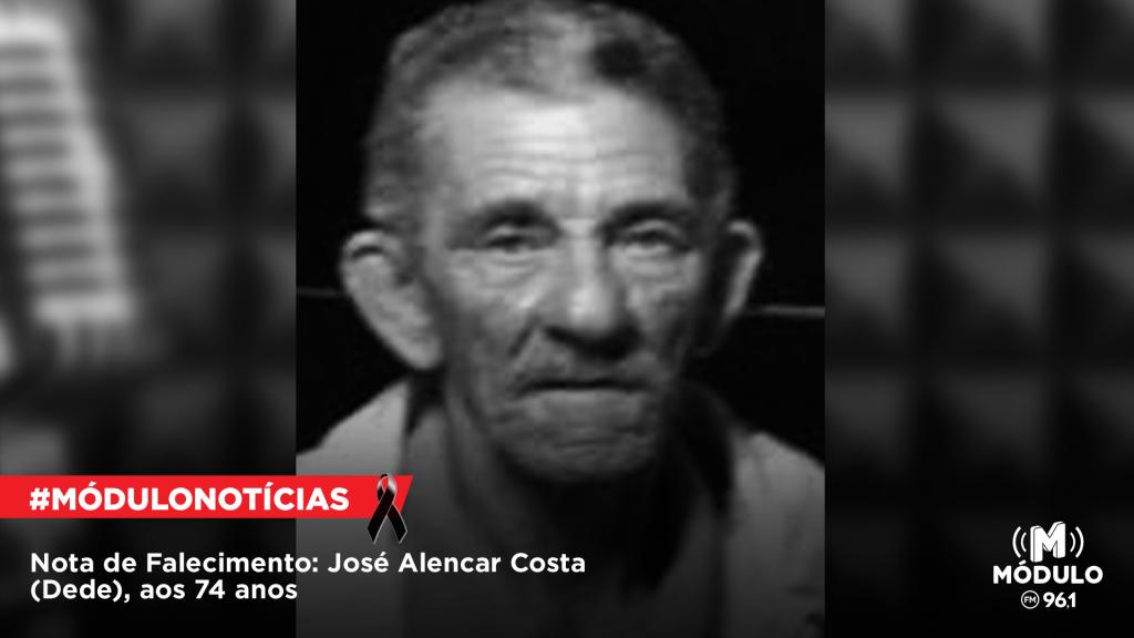 Nota de Falecimento: José Alencar Costa (Dede), aos 74...