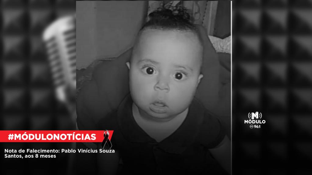 Nota de Falecimento: Pablo Vinícius Souza Santos, aos 8...