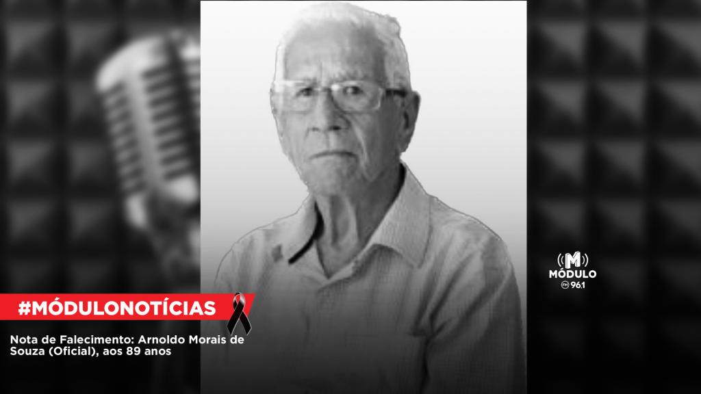 Nota de Falecimento: Arnoldo Morais de Souza (Oficial), aos...