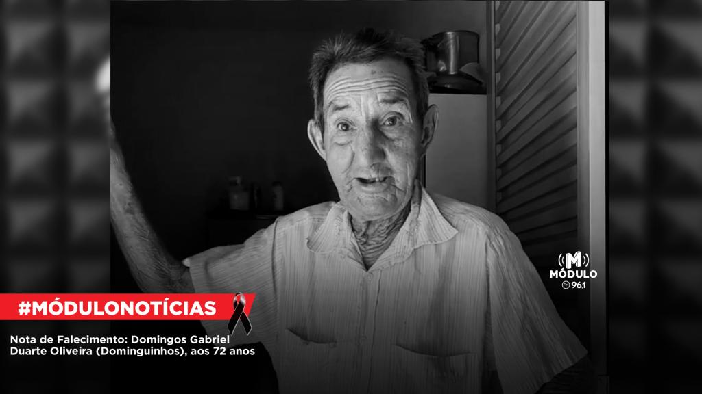 Nota de Falecimento: Domingos Gabriel Duarte Oliveira (Dominguinhos), aos...
