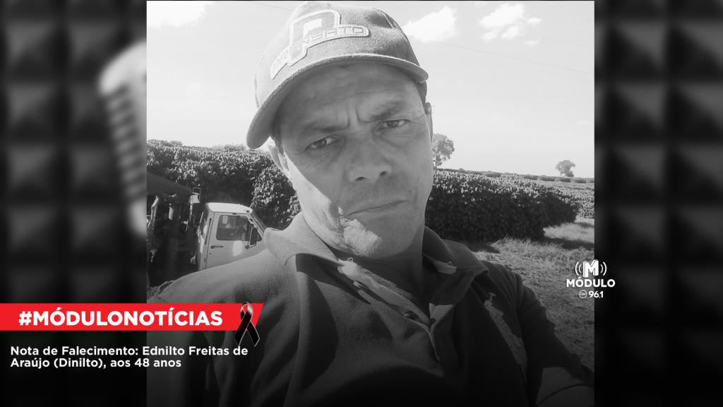 Nota de Falecimento: Ednilto Freitas de Araújo (Dinilto), aos...