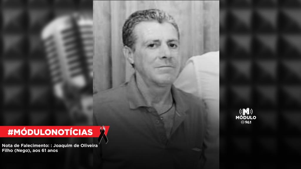 Nota de Falecimento: Joaquim de Oliveira Filho (Nego), aos...