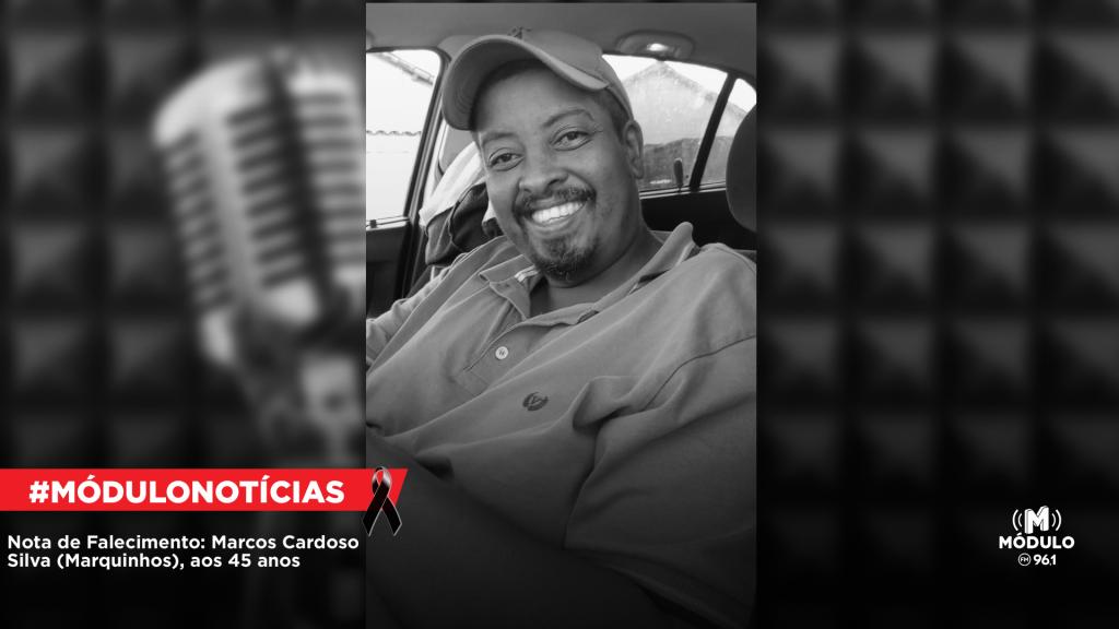Nota de Falecimento: Marcos Cardoso Silva (Marquinhos), aos 45...