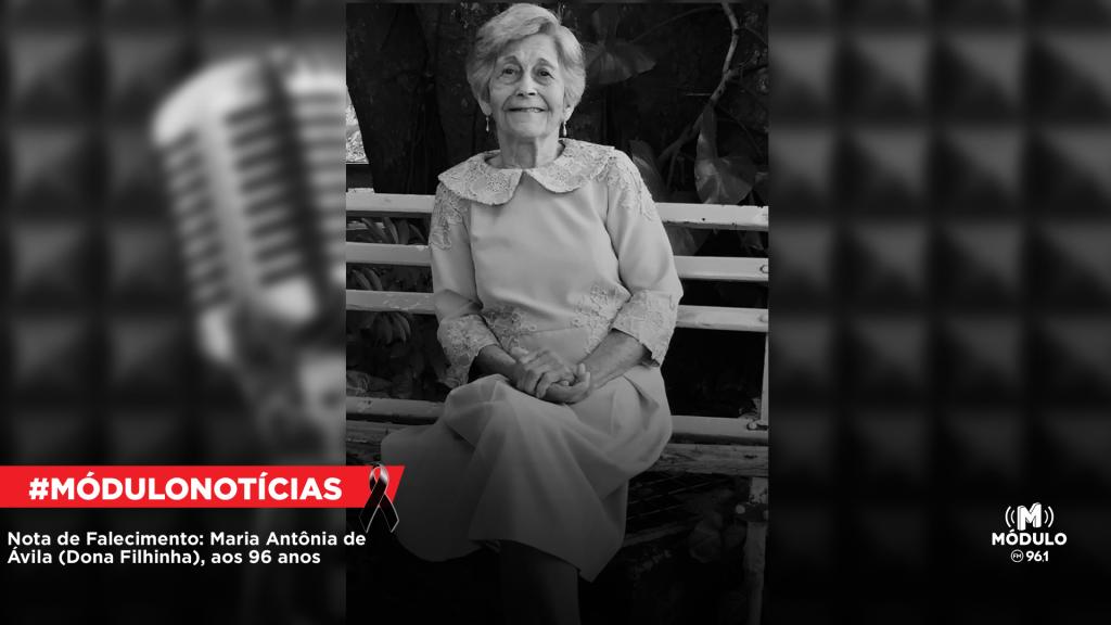 Nota de Falecimento: Maria Antônia de Ávila (Dona Filhinha),...
