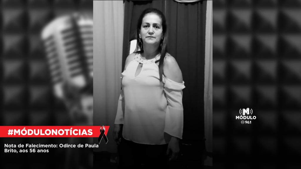 Nota de Falecimento: Odirce de Paula Brito, aos 56...