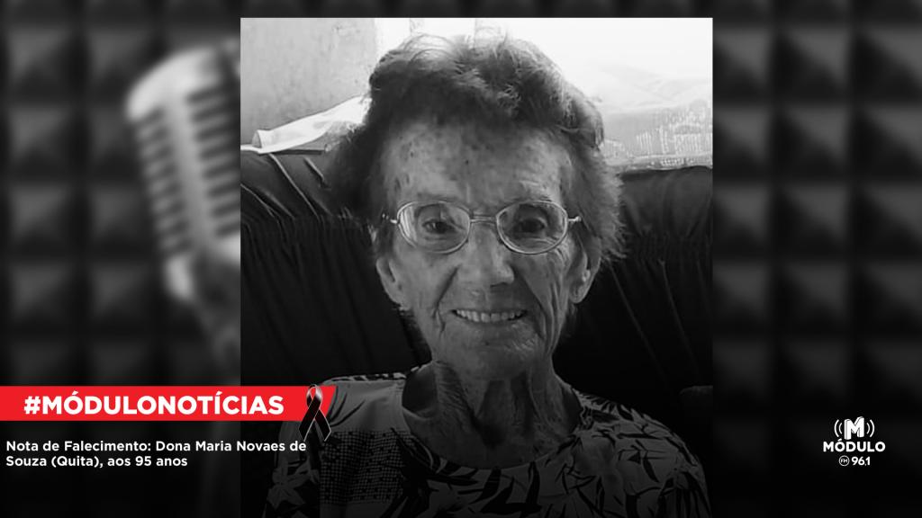 Nota de Falecimento: Dona Maria Novaes de Souza (Quita),...
