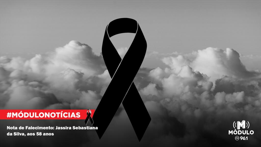 Nota de Falecimento: Jassira Sebastiana da Silva, aos 58...