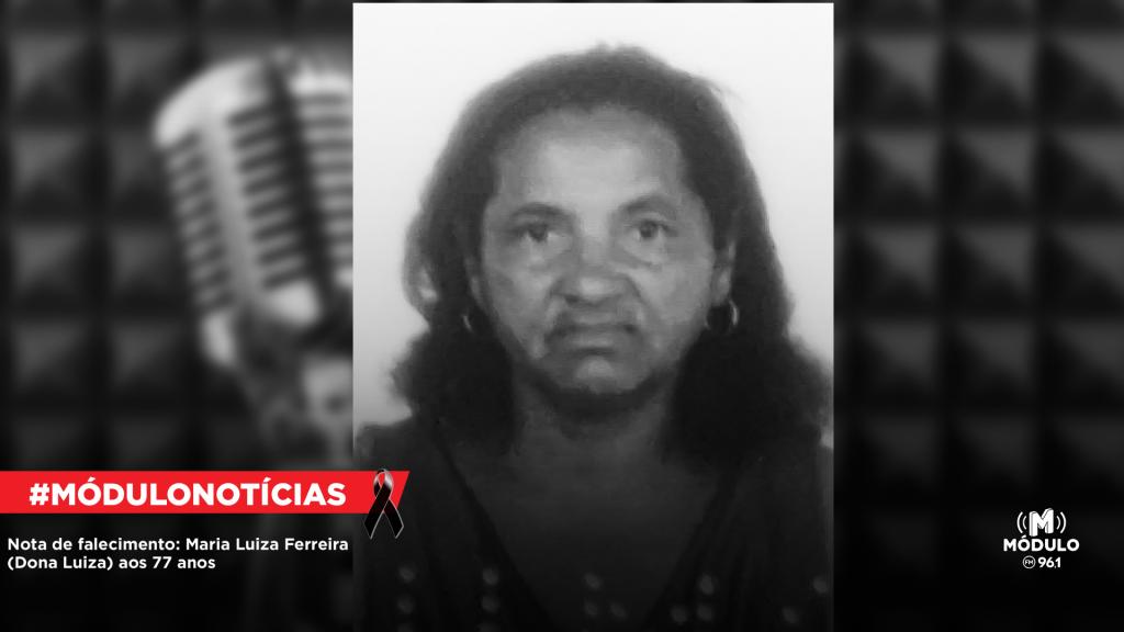 Nota de falecimento: Maria Luiza Ferreira (Dona Luiza) aos...