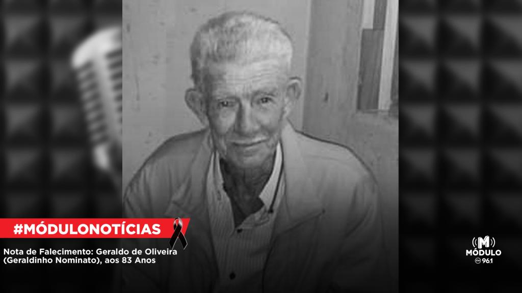Nota de Falecimento: Geraldo de Oliveira (Geraldinho Nominato), aos...