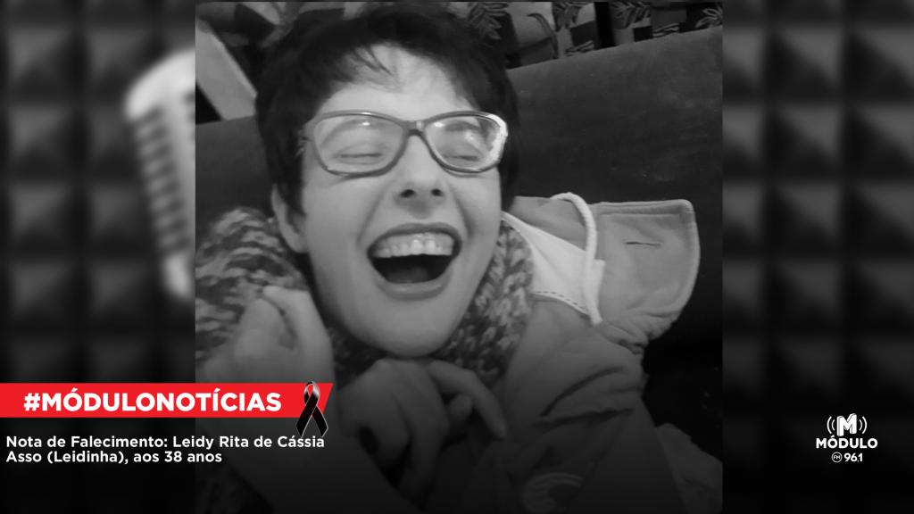 Nota de Falecimento: Leidy Rita de Cássia Asso (Leidinha),...