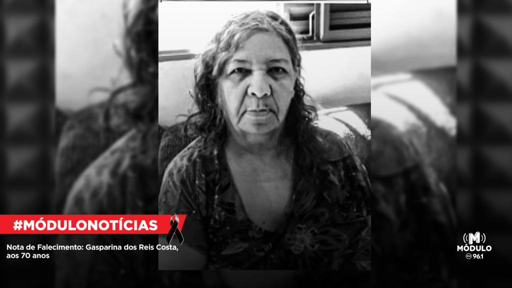 Nota de Falecimento: Gasparina dos Reis Costa, aos 70...