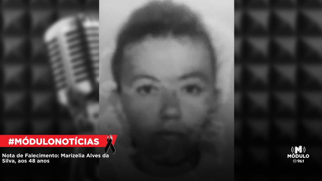 Nota de Falecimento: Marizelia Alves da Silva, aos 48...