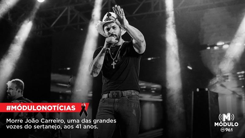 Morre João Carreiro, uma das grandes vozes do sertanejo,...