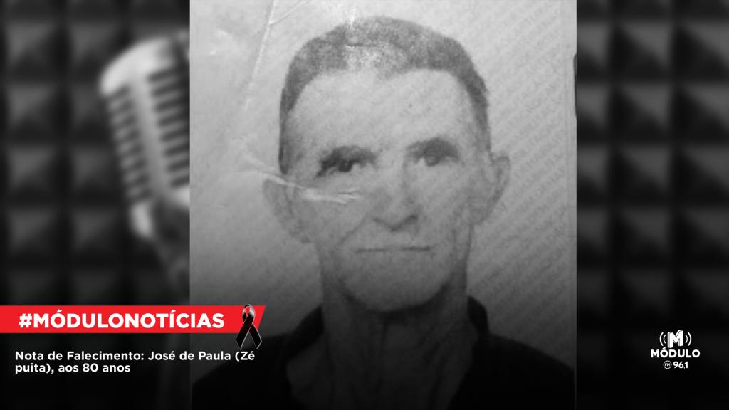 Nota de Falecimento: José de Paula (Zé puita), aos...