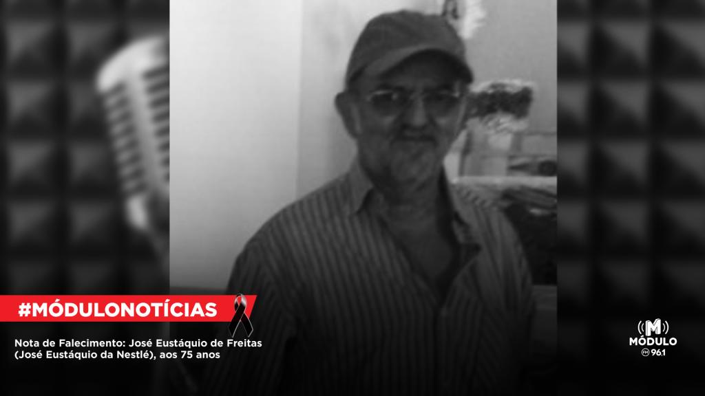 Nota de Falecimento: José Eustáquio de Freitas (José Eustáquio...