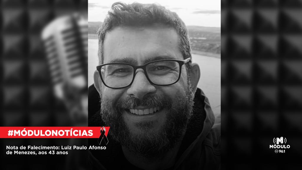 Nota de Falecimento: Luiz Paulo Afonso de Menezes, aos...