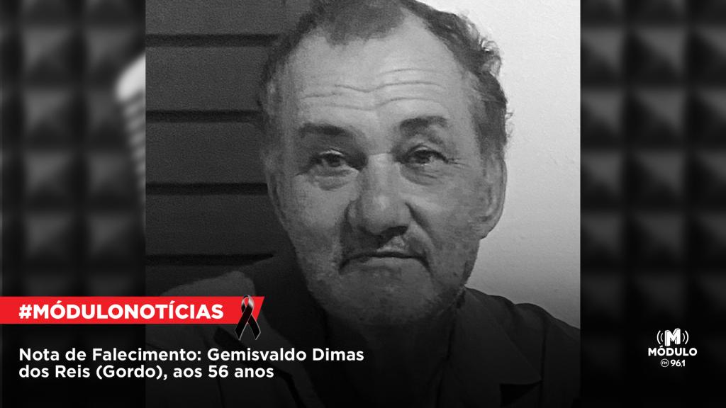 Atualizada - Nota de Falecimento: Gemisvaldo Dimas dos Reis...