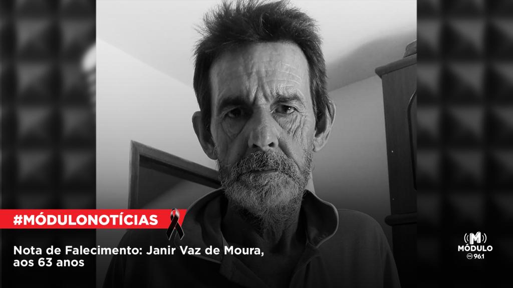 Nota de Falecimento: Janir Vaz de Moura, aos 63...