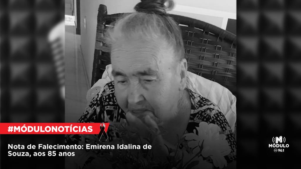 Nota de Falecimento: Emirena Idalina de Souza, aos 85...