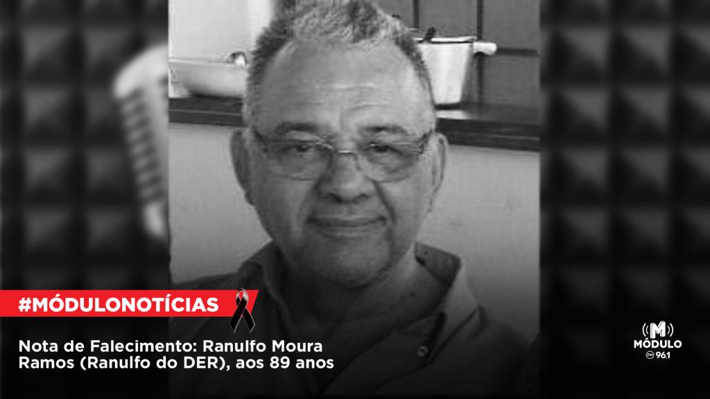 Nota de Falecimento: Ranulfo Moura Ramos (Ranulfo do DER),...